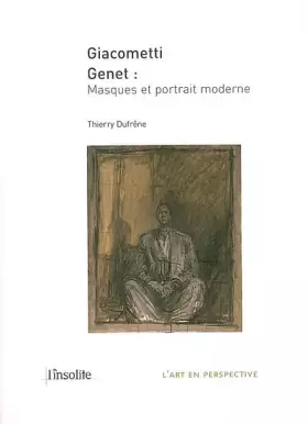 Couverture du produit · Giacometti Genet : Masques et portrait moderne