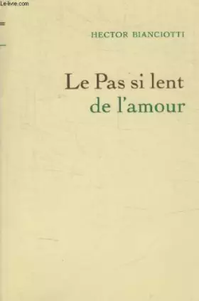 Couverture du produit · Le pas si lent de lamour.