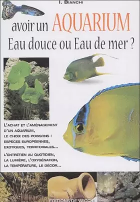 Couverture du produit · Avoir un aquarium : eau douce ou eau de mer ?