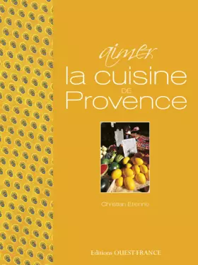Couverture du produit · Aimer la cuisine de Provence