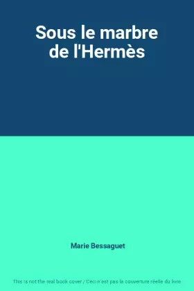 Couverture du produit · Sous le marbre de l'Hermès
