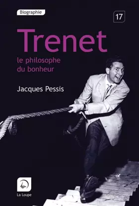 Couverture du produit · Trenet , le Philosophe du Bonheur (Grands caractères)