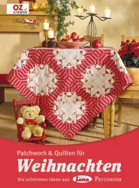 Couverture du produit · Patchwork & Quilten für Weihnachten: Die schönsten Ideen aus Lena Patchwork
