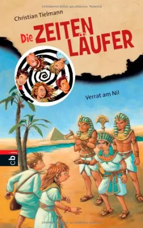 Couverture du produit · Die Zeitenläufer - Verrat am Nil