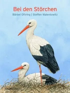 Couverture du produit · Bei den Störchen (Sauerländer Kindersachbuch)