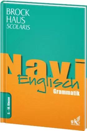 Couverture du produit · Brockhaus Scolaris Navi Englisch 5. - 10. Klasse: Grammatik