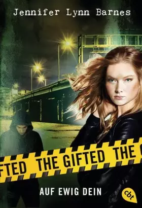 Couverture du produit · The Gifted - Auf ewig dein (The Gifted-Reihe, Band 2)