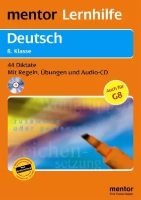Couverture du produit · mentor Lernhilfe: Deutsch, 8. Klasse - Buch mit Audio-CD: 44 Diktate - Mit Regeln, Übungen und Audio-CD