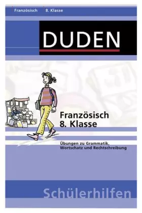 Couverture du produit · Französisch 8. Klasse: Für das 2. Lernjahr in Französisch (Duden-Schülerhilfen)