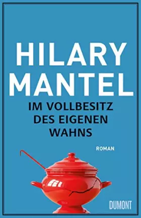 Couverture du produit · Im Vollbesitz des eigenen Wahns: Roman