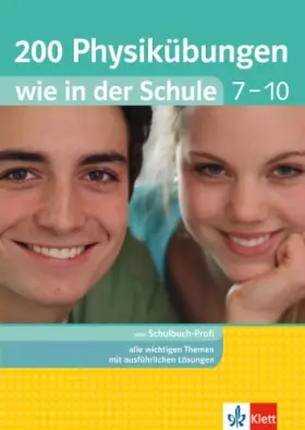 Couverture du produit · Klett 200 Physikübungen wie in der Schule Klasse 7 - 10: Physik einfach üben