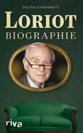 Couverture du produit · Loriot: Biographie