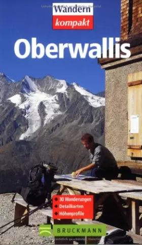 Couverture du produit · Oberwallis: 30 Touren (Wandern kompakt)