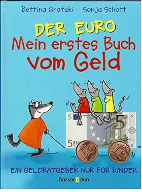 Couverture du produit · Der Euro - mein erstes Buch vom Geld. Ein Geldratgeber nur für Kinder