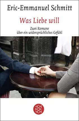 Couverture du produit · Was Liebe will: Zwei Romane über ein widersprüchliches Gefühl