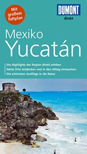 Couverture du produit · DuMont direkt Reiseführer Mexiko, Yucatán: Mit großem Faltplan