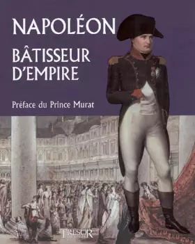 Couverture du produit · Napoléon, bâtisseur d'Empire