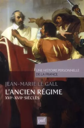Couverture du produit · L'Ancien Régime (XVIe-XVIIe siècle)