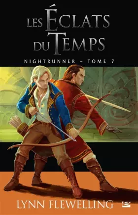 Couverture du produit · Nightrunner, T7 : Les éclats du temps