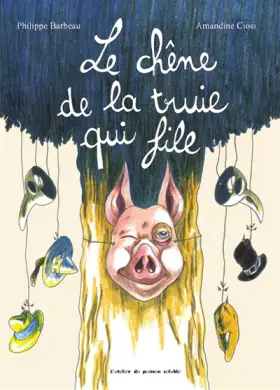 Couverture du produit · Le chêne de la truie qui file