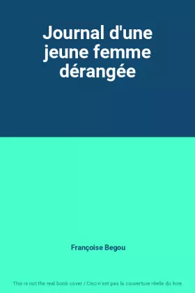 Couverture du produit · Journal d'une jeune femme dérangée
