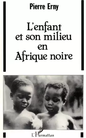 Couverture du produit · L'enfant et son milieu en Afrique noire
