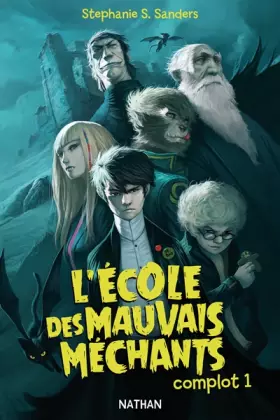 Couverture du produit · L'école des mauvais méchants