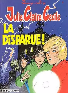 Couverture du produit · Julie, Claire, Cécile - tome 7 - Disparue (La)