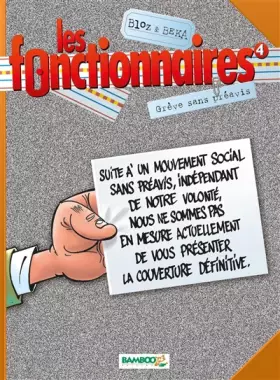 Couverture du produit · Les Fonctionnaires, tome 4 : Grève sans préavis
