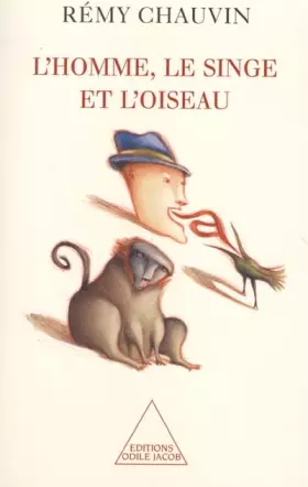 Couverture du produit · L'homme, le singe, l'oiseau