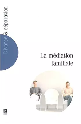 Couverture du produit · La médiation familiale