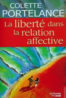 Couverture du produit · La Liberté dans la relation affective