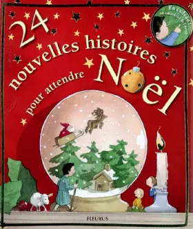 Couverture du produit · 24 nouvelles histoires pour attendre Noël + en cadeau un calendrier de l'Avent