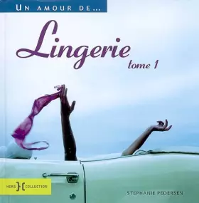 Couverture du produit · Un amour de...lingerie : Tome 1