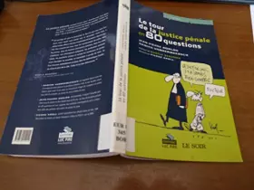 Couverture du produit · LE TOUR DE LA JUSTICE PENALE EN 80 QUESTIONS