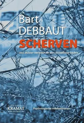 Couverture du produit · Scherven: psychologische misdaadroman