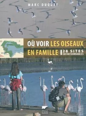 Couverture du produit · Où voir les oiseaux en famille - 28 sites incontournables