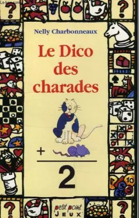 Couverture du produit · Le dico des charades