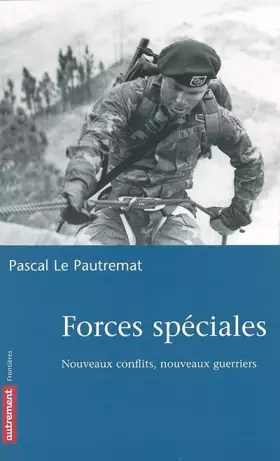 Couverture du produit · Forces spéciales. Nouveaux conflits, nouveaux guerriers