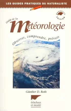 Couverture du produit · Guide de la météorologie : théorie et pratique, 3e édition