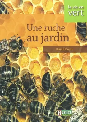 Couverture du produit · Une ruche au jardin
