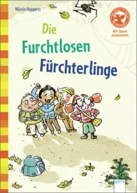 Couverture du produit · Die furchtlosen Fürchterlinge: Wir lesen zusammen (Der Bücherbär - Wir lesen zusammen)