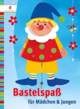 Couverture du produit · Bastelspaß für Mädchen und Jungen