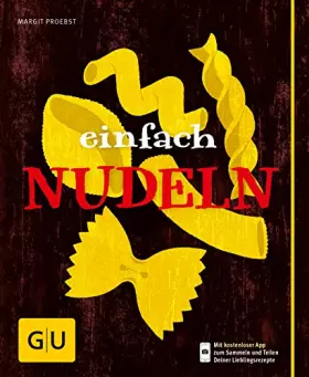 Couverture du produit · Einfach Nudeln: Mit kostenloser App zum Sammeln der Lieblingsrezepte (GU einfach kochen)