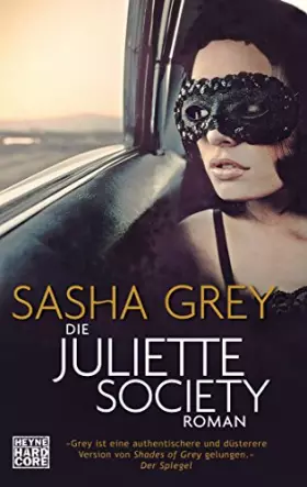 Couverture du produit · Die Juliette Society: Roman (Sasha Grey, Band 1)