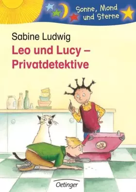 Couverture du produit · Leo und Lucy. Privatdetektive (Sonne, Mond und Sterne)