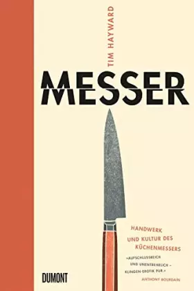 Couverture du produit · Messer: Handwerk und Kultur des Küchenmessers