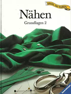 Couverture du produit · Nähen - Grundlagen 2 (Ravensburger "Spass am Nähen")