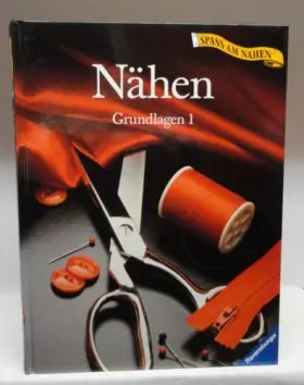 Couverture du produit · Nähen - Grundlagen 1 (Ravensburger "Spass am Nähen")