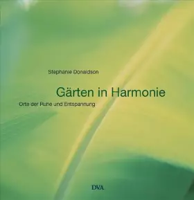 Couverture du produit · Gärten in Harmonie: Orte der Ruhe und Entspannung